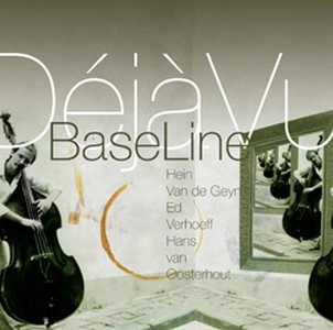 BASELINE / ベース・ライン / DEJA VU