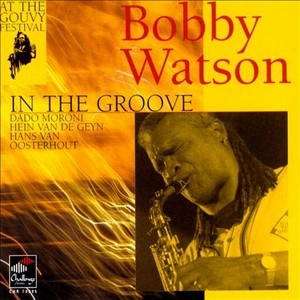 BOBBY WATSON / ボビー・ワトソン / In the Grove