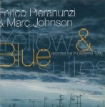 ENRICO PIERANUNZI & MARC JOHNSON / エンリコ・ピエラヌンツィ&マーク・ジョンソン / YELLOW & BLUE SUITES