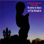 CHRISTY DORAN / クリスティー・ドラン / HEAVEN IS BACK IN THE STREETS
