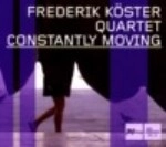 FREDERIK KOSTER / フレデリッ・コステル / CONSTANTLY MOVING