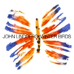 JOHN LINDBERG / ジョン・リンドバーグ / WINTER BIRDS