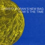 CHRISTY DORAN / クリスティー・ドラン / NOW'S THE TIME
