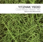 YITZHAK YEDID / OUD BASS PIANO TRIO