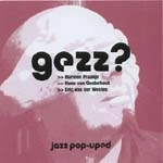 HARMEN FRAANJE/HANS VAN OOSTERHOUT/ERIC VAN DER WESTEN / JAZZ POP-UPED