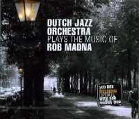 DUTCH JAZZ ORCHESTRA / PLAYS THE MUSIC OF ROB MADNA