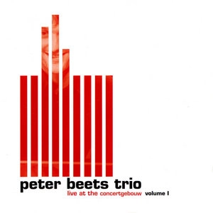 PETER BEETS / ピーター・ビーツ / LIVE AT THE CONCERTGEBOUW VOLUME 1