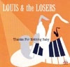 LOUIS & THE LOSERS / THANKS FOR NOTHING BABY