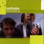 SURFCAKE / MIND MADE UP