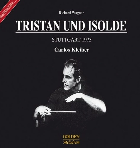 CARLOS KLEIBER / カルロス・クライバー / WAGNER: TRISTAN UND ISOLDE 