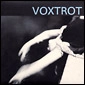 VOXTROT / ヴォックストロット / MOTHERS,SISTERS,DAUGHTERS & WIVES (7"*2)