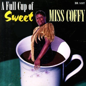 SWEET MISS COFFY / スウィート・ミス・コフィー / FULL CUP OF SWEET MISS COFFY