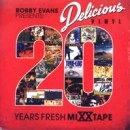 BOBBY EVANS / DELICIOUS VINYL 20 YEARS FRESH MIXX TAPE