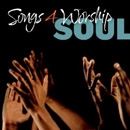V.A. (SONGS 4 WORSHIP SOUL) / SONGS 4 WORSHIP SOUL