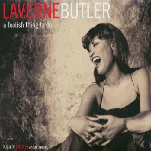 LAVERNE BUTLER / ラヴァーン・バトラー / FOOLISH THING TO DO