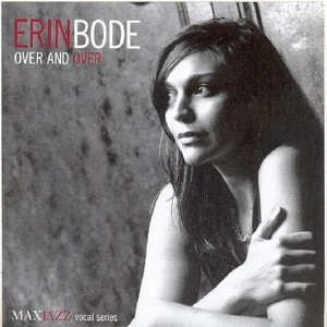 ERIN BODE / エリン・ボーディー / OVER AND OVER