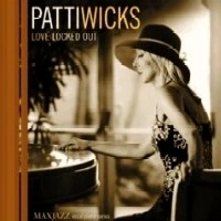 PATTI WICKS / LOVE LOCKED OUT