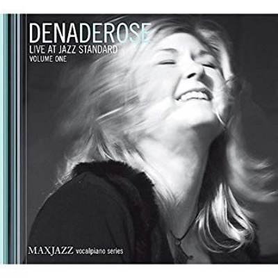 DENA DEROSE / ディナ・デローズ / LIVE AT JAZZ STANDARD VOLUME ONE