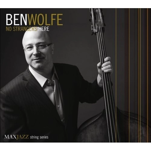 BEN WOLFE / ベン・ウルフ / NO STRANGERS HERE