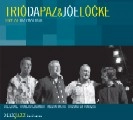 TRIO DA PAZ & JOE LOCKE / LIVE AT JAZZBALTICA