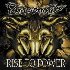 MONSTROSITY / モンストロシティー / RISE TO POWER