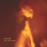 TIRILL / ティリル / A DANCE WITH THE SHADOWS