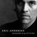 ERIC ANDERSEN / エリック・アンダースン / MEMORY OF THE FUTURE