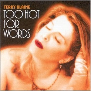 TERRY BLAINE / テリー・ブレーン / TOO HOT FOR WORDS
