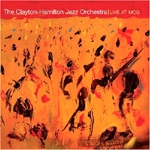 CLAYTON HAMILTON JAZZ ORCHESTRA / クレイトン=ハミルトン・ジャズ・オーケストラ / LIVE AT MCG