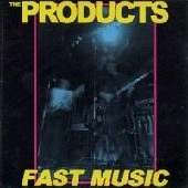 PRODUCTS / プロダクツ / FAST MUSIC