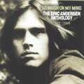 ERIC ANDERSEN / エリック・アンダースン / SO MUCH ON MY MIND: 1969-1980