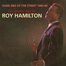 ROY HAMILTON / ロイ・ハミルトン / DARK END OF THE STREET 1963-69: THE OPERAT
