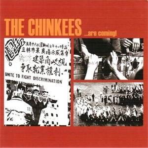 CHINKEES /  CHINKEES...ARE COMING!