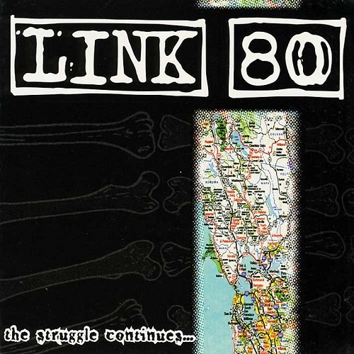 LINK 80 / リンクエイティー / STRUGGLE CONTINUES