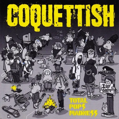 COQUETTISH / TOTAL POPS MADNESS