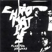 CHROMATICS / クロマティックス / PLASTER HOUNDS