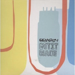 BRASSY / GOT IT MADE - LIMITED