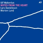 ULF WAKENIUS / ウルフ・ワケーニウス / NOTES FROM THE HEART