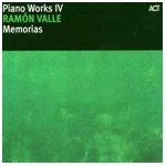 RAMON VALLE / レイモン・ヴァレ / MEMORIAS-PIANO WORKSⅣ