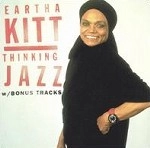 EARTHA KITT / アーサ・キット / THINKING JAZZ