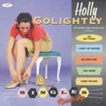 HOLLY GOLIGHTLY / ホリー・ゴライトリー / SINGLES ROUND UP