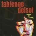 FABIENNE DELSOL / NO TIME FOR SORROWS