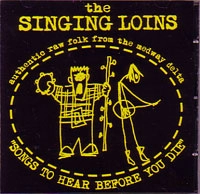 SINGING LOINS / シンギングロインズ / SONGS TO HEAR BEFORE YOU DIE