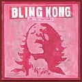BLING KONG / ブリング・コング / DO THE AWESOME