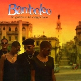 BAMBOLEO / バンボレオ / TE GUSTO O TE CAIGO BIEN