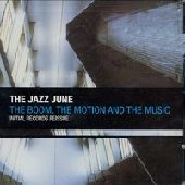 JAZZ JUNE / ジャズジューン / BOOM, THE MOTION AND THE MUSIC