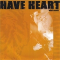 HAVE HEART / ハヴ・ハート / WHAT COUNTS