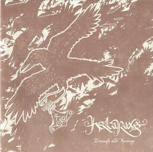 HELCARAXE / TRIUMPH AND REVENGE