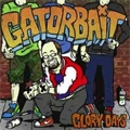 GATOR BAIT / GLORY DAYS