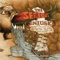 SERIOUS GENIUSES / YOU CAN STEAL THE RIFFS, BUT YOU CAN'T STE